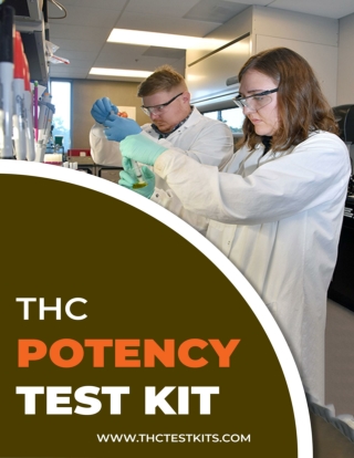 Why you need THC Potency Test Kit?