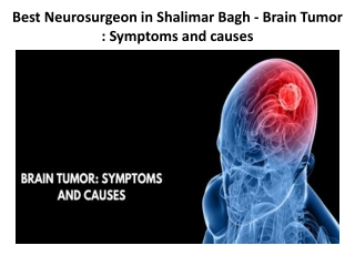 Best Neurosurgeon in Shalimar Bagh - Brain Tumor : Symptoms and causes