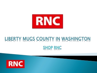 Liberty Mugs County in Washington