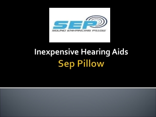 Technology Behind the SEP Pillow