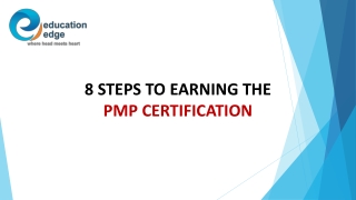 8 STEPS TO EARNING THE PMP CERTIFICATION
