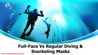 Full-Face Versus Regular Diving & Snorkeling Masks - Ocean Enterprises