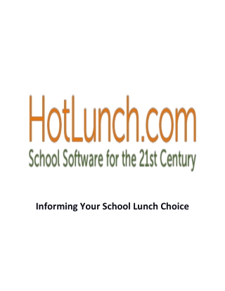 Informing Your School Lunch Choice - HotLunch