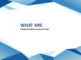 What are Folding Mobility Scooters for Sale?