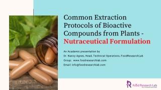 Common extraction protocols of bioactive compounds from plants – Nutraceutical Formulation