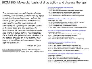 BIOM 255: Molecular basis of drug action and disease therapy