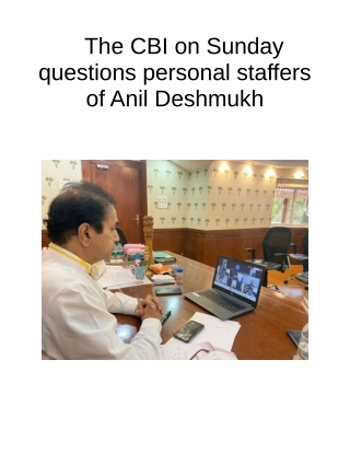 The CBI on Sunday Questions Personal Staffers of Anil Deshmukh