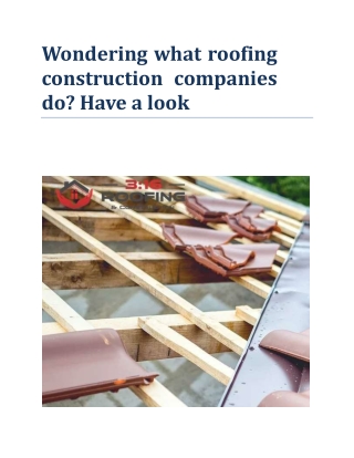 Wondering what roofing construction companies do? Have a look