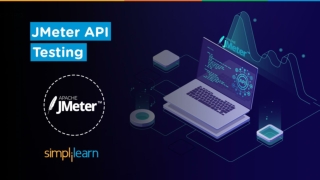 JMeter API Testing | JMeter API Performance Testing Tutorial | JMeter Tutorial | Simplilearn