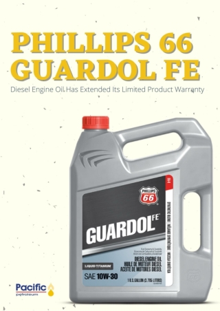 Phillips 66 Guardol FE Diesel Engine Oil Has Extended Its Limited Product Warranty