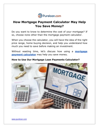 How Mortgage Payment Calculator May Help You Save Money? - Pureloan