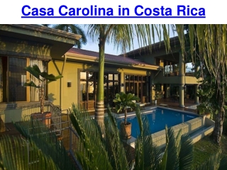 Casa Carolina in Costa Rica