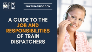 A Guide to the Job and Responsibilities of Train Dispatchers