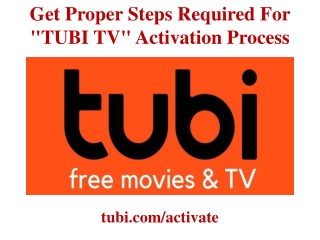 Get Proper Steps Required For "TUBI TV" Activation Process