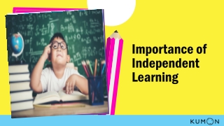 Importance of Independent Learning