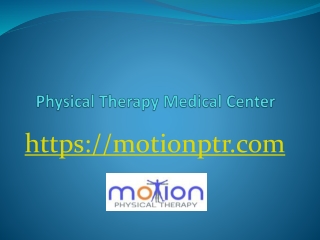 Physical Therapy Medical Center