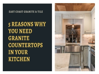 Best 5 Reasons Why You Need Granite Countertops In Your Kitchen