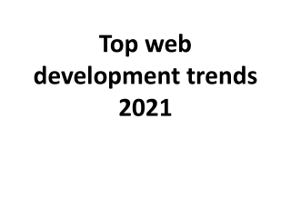 Top web development trends 2021