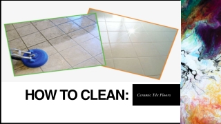 What is the Best Way to Clean Your Ceramic Tile Floors?