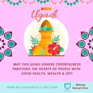 Happy Ugadi 2021 | Nelivigi Dental Clinic | Best Dental Clinic in Bellandur, Bangalore