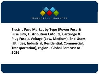 Global Electric Fuse Market, Forecast to 2026