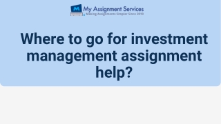 Where to go for investment management assignment help?