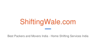 ShiftingWale.com Best Packers and Movers | Best Movers & Packers | Best Home Shifting Services