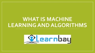 What is Machine Learning and Algorithms