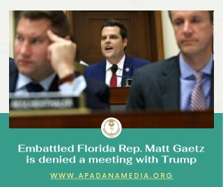Matt Gaetz is denied a meeting with Trump | Michigan News Agency in Battle Creek