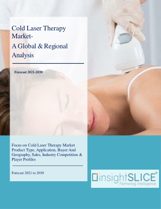 Cold Laser Therapy Market Size, Share, Sales, Analysis, Forecast By 2020-2030