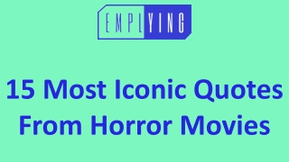 15 Most Iconic Quotes From Horror Movies