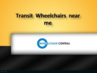 Transit  Wheelchairs near me, Transit Wheelchair Dealers near me – Wheelchair Central