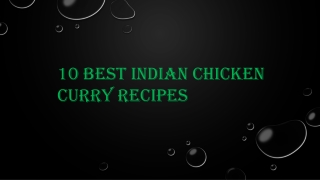 10 best indian chicken curry recipes