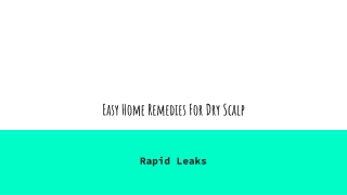 Easy remedies for dry scalp