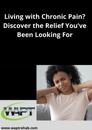 Living with Chronic Pain? Discover the Relief You’ve Been Looking For