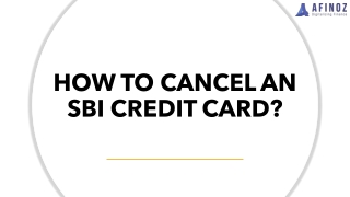 How to Cancel an SBI Credit Card?