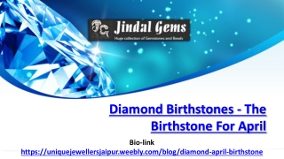 Diamond Birthstones - The Birthstone For April