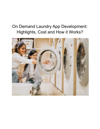 On Demand Laundry App Development: Highlights, Cost and How it Works?