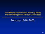 Joint Meeting of the Arthritis and Drug Safety and Risk Management Advisory Committees