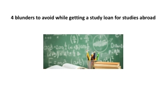 4 blunders to avoid while getting a study loan for studies abroad