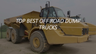 TOP BEST OFF ROAD DUMP TRUCKS