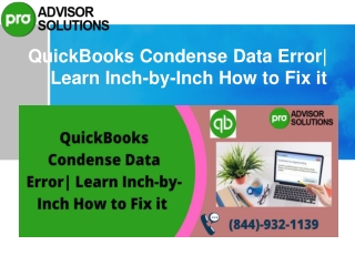 QuickBooks Condense Data Error| Learn How to troubleshoot it.