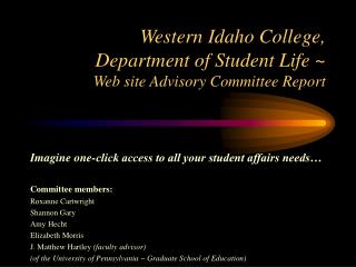Western Idaho College, Department of Student Life ~ Web site Advisory Committee Report