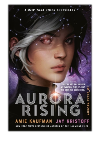 [PDF] Free Download Aurora Rising By Amie Kaufman & Jay Kristoff