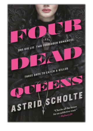 [PDF] Free Download Four Dead Queens By Astrid Scholte