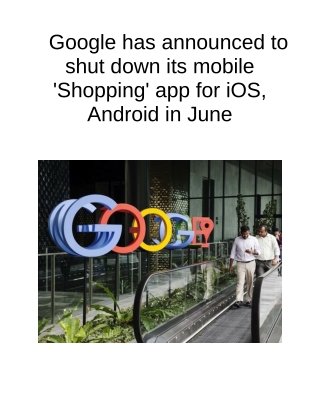 Google Has Announced to Shut Down Its Mobile 'Shopping' App for IOS, Android in June