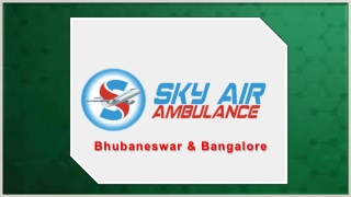 Avail Emergency Air Ambulance Service in Bangalore & Bhubaneswar at Low Cost