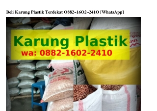 Beli Karung Plastik Terdekat ౦88ᒿ_I6౦ᒿ_ᒿㄐI౦{WA}