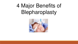 4 Major Benefits of Blepharoplasty