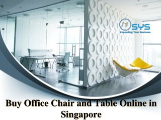 Buy Office Chair and Table Online in Singapore